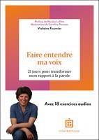   Faire entendre ma voix