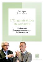   L'organisation résonante