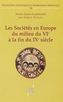   Les Sociétés en Europe du milieu du VIe siècle à la fin du IXe siècle