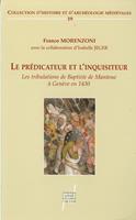   Le Pr&eacute;dicateur et l'Inquisiteur