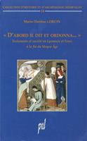   « D’abord il dit et ordonna... »
