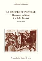   Le Disciple et l’insurgé