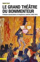   Le Grand Théâtre du bonimenteur