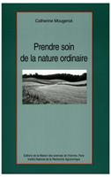   Prendre soin de la nature ordinaire