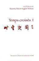   Temps croisés I