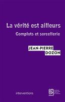   La vérité est ailleurs