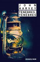   Ténèbres, ténèbres