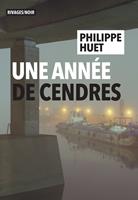   Une année de cendres