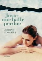   Juste une balle perdue