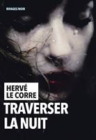  Traverser la nuit