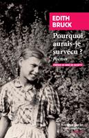   Pourquoi aurais-je survécu?