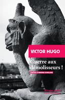   Guerre aux démolisseurs