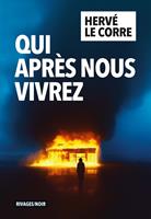   Qui après nous vivrez