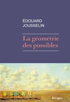   La g&eacute;om&eacute;trie des possibles