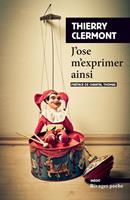   J'ose m'exprimer ainsi