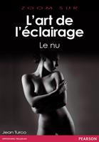 L'art de l'éclairage: Le nu