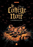   Le collège noir, Tome 01