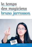   Les Temps des magiciens