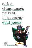 Et les chimpanzés prirent l'ascenseur