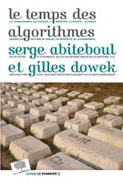   Le temps des algorithmes