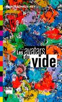   Les Avatars du vide