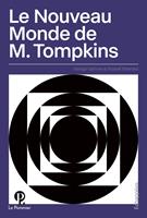   Le Nouveau Monde de M. Tompkins