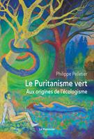   Le Puritanisme vert