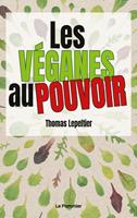  Les véganes au pouvoir