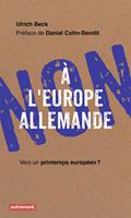   Non à l'Europe allemande