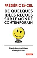   De quelques idées reçues sur le monde contemporain