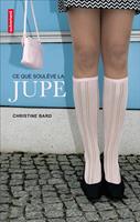   Ce que soulève la jupe. Identités, transgressions, résistances