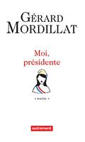   Moi, présidente