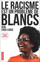   Le racisme est un probl&egrave;me de Blancs