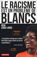   Le racisme est un probl&egrave;me de Blancs