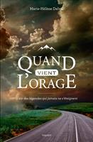   Quand vient l'orage