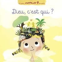   Dieu c'est qui ?