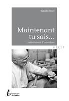   Maintenant tu sais...