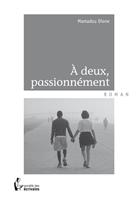   À deux, passionnément