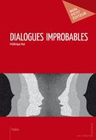   Dialogues improbables