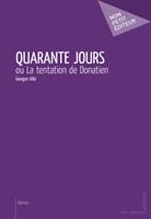   Quarante jours