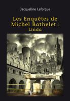   Les Enquêtes de Michel Bathelet