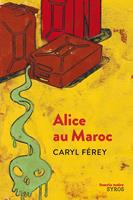   Alice au Maroc