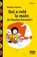 Qui a volé main de Charles Perrault