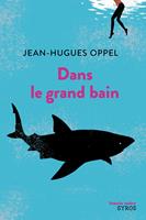   Dans le grand bain