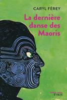   La dernière danse des Maoris