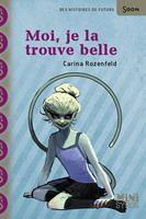   Moi, je la trouve belle