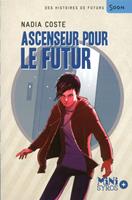   Ascenseur pour le futur