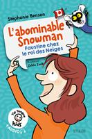 L'abominable Snowman - Faustine chez le roi des Neiges - Tip Tongue Kids