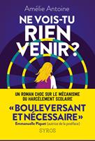   Ne vois-tu rien venir ?