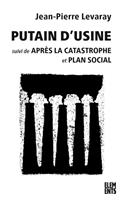   Putain d’usine